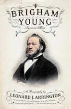 Brigham Young: American Moses