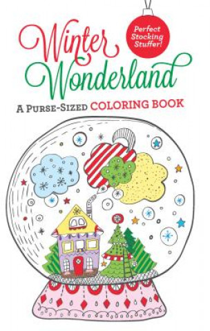 Winter Wonderland: A Purse-Sized Coloring Book