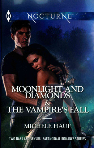 Moonlight and Diamonds and the Vampire's Fall