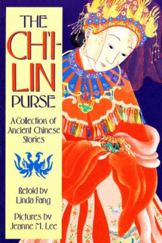 CH'I-LIN PURSE : A COLLECTION OF ANCIENT