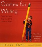 GAMES FOR WRITING : PLAYFUL WAYS TO HELP