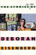 The Stories (So Far) of Deborah Eisenberg