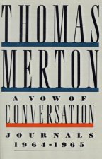 A Vow of Conversation: Journals 1964-1965