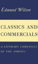Classics and Commercials: A Literary Chronicle of the Forties