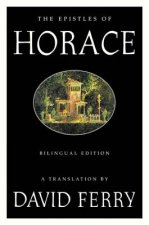 The Epistles of Horace: Bilingual Edition