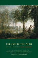 The End of the Poem: Oxford Lectures