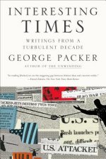 Interesting Times: Writing from a Turbulent Decade