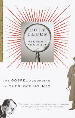 Holy Clues: The Gospel According to Sherlock Holmes