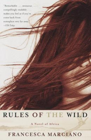Rules of the Wild: A Novel of Africa