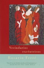 Vecindarios Excentricos: Eccentric Neighborhoods - Spanish-Language Edition
