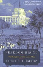 Freedom Rising: Washington in the Civil War