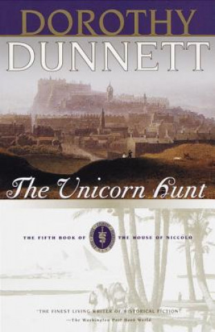 The Unicorn Hunt: The Fifth Book of the House of Niccolo