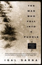 The Man Who Fell Into a Puddle: Israeli Lives
