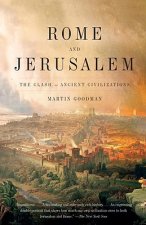 Rome and Jerusalem: The Clash of Ancient Civilizations