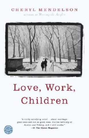 Love, Work, Children