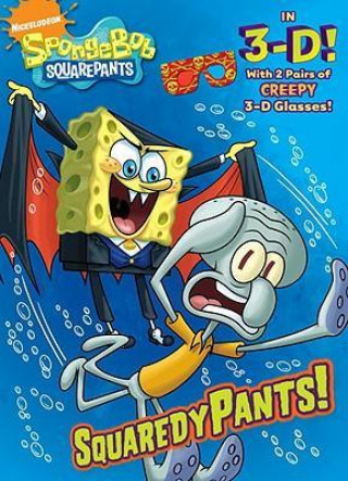 Squaredypants! [With 2 3-D Glasses]