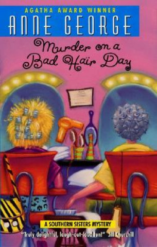 Murder on a Bad Hair Day: A Southern Sisters Mystery