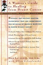 Tcm: A Woman's Guide to Healing from Breast Cancer