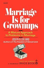 Marriage Is for Grownups