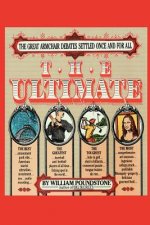 The Ultimate: The Great Armchair Debates Settled Once and for All