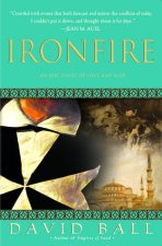 Ironfire: An Epic Novel of Love and War