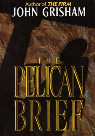 The Pelican Brief (John Grisham)(Pevná)