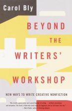 Beyond the Writers' Workshop: New Ways to Write Creative Nonfiction