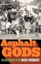 Asphalt Gods: An Oral History of the Rucker Tournament