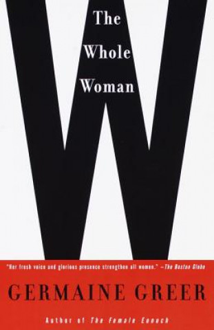 The Whole Woman (Germaine Greer)(Brožovaná)