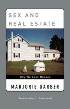 Sex and Real Estate: Why We Love Houses