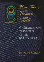 More Things in Heaven and Earth: A Celebration of Physics at the Millenium