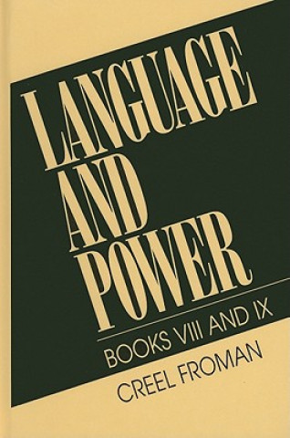 Language & Power, Books VIII and IX