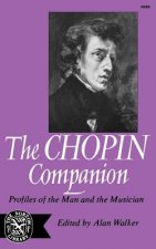 The Chopin Companion: Profiles of the Man and the Musician