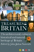Treasures of Britain: The Architectural, Cultural, Historical and Natural History of Britain