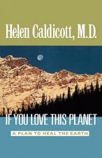 If You Love This Planet: A Plan to Heal the Earth