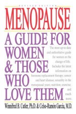 Menopause: A Guide for Women & Those Who Love Them