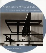 Architecture Without Rules: The Houses of Marcel Breuer and Herbert Beckhard