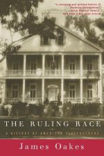 Ruling Race - A History of American Slaveholders