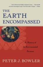 The Earth Encompassed: A History of the Environmental Sciences