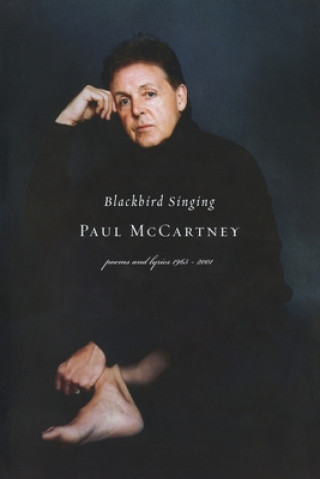 Blackbird Singing: Poems and Lyrics, 1965-2001