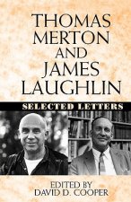 Thomas Merton and James Laughton: Selected Letters