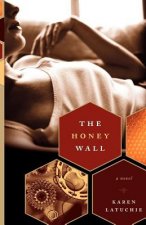 The Honey Wall
