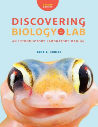 Discovering Biology in the Lab: An Introductory Laboratory Manual