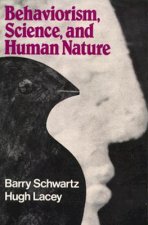 Behaviorism, Science, and Human Nature