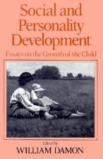 Social and Personality Development: Essays on the Growth of the Child