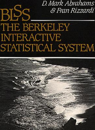 BLSS, the Berkeley Interactive Statistical System
