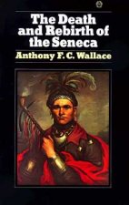 Death and Rebirth of the Seneca