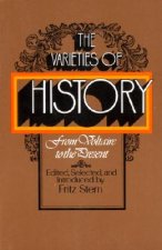 The Varieties of History: From Voltaire to the Present