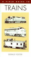 A Field Guide to Trains of North America
