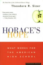 Horace's Hope: What Works for the American High School